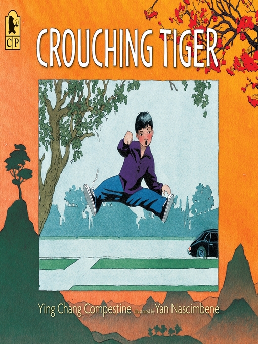 Title details for Crouching Tiger by Ying Chang Compestine - Available